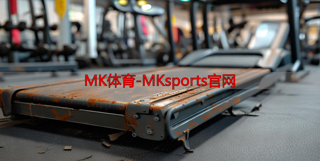 MK体育-MKsports官网